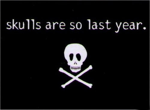 Skulls Are So Last Year Magnet DM2205