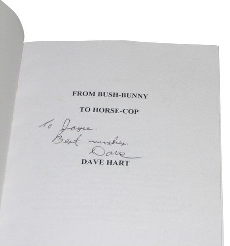 From Bush-Bunny To Horse-Cop (2002) Paperback Book - (Dave Hart)