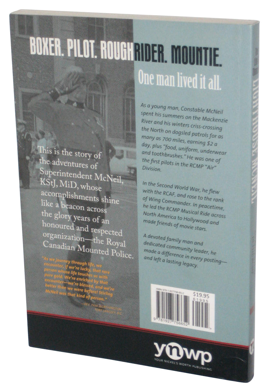 Life and Times of Lighthouse McNeil: An Adventure In The RCMP (2016) Paperback Book