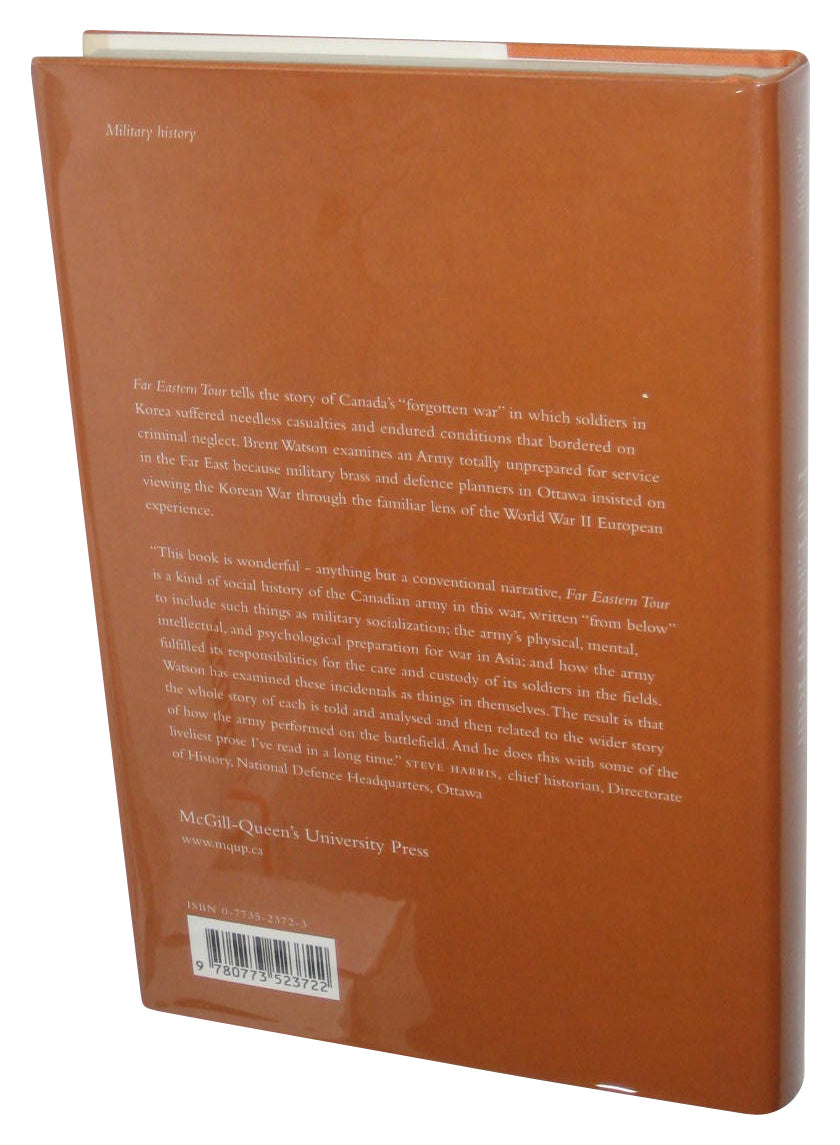 Far Eastern Tour: The Canadian Infantry in Korea, 1950-1953 (2002) Hardcover Book