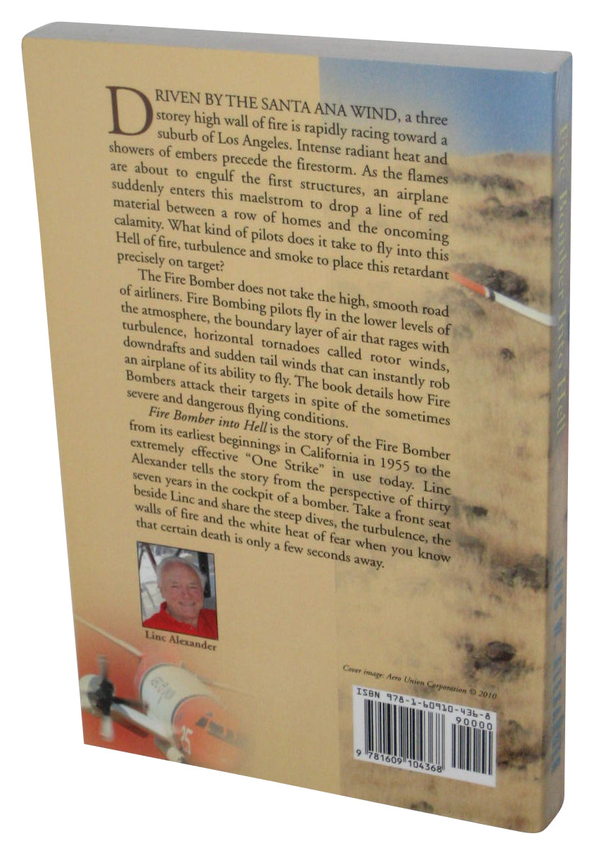 Fire Bomber Into Hell: A Story of Survival In A Deadly Occupation (2010) Paperback Book