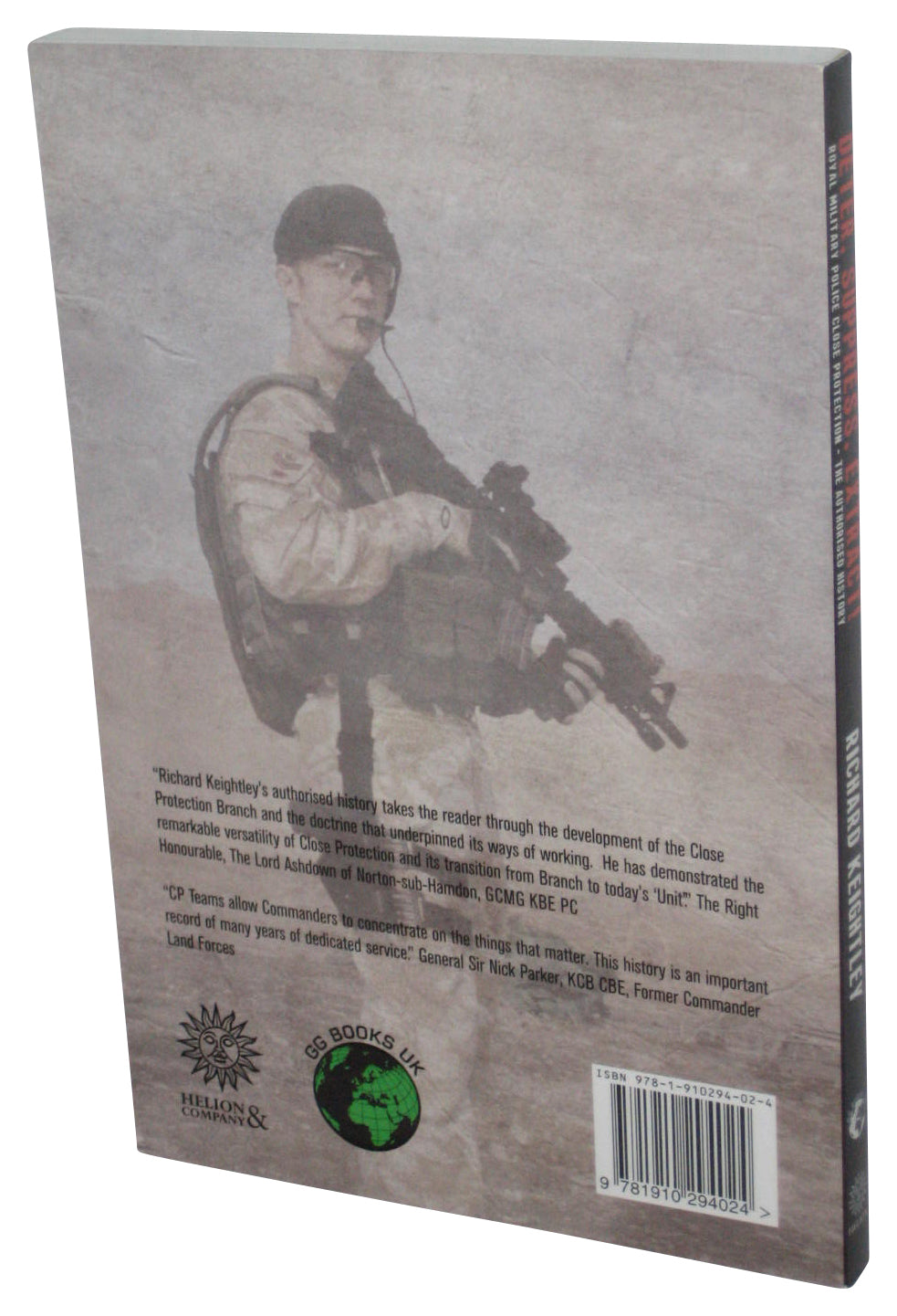 Deter Suppress Extract (2015) Paperback Book - (Royal Military Police Close Protection, The Authorised History)