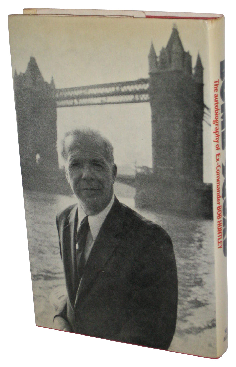 Bomb Squad (1977) Hardcover Book - (Bob Huntley)