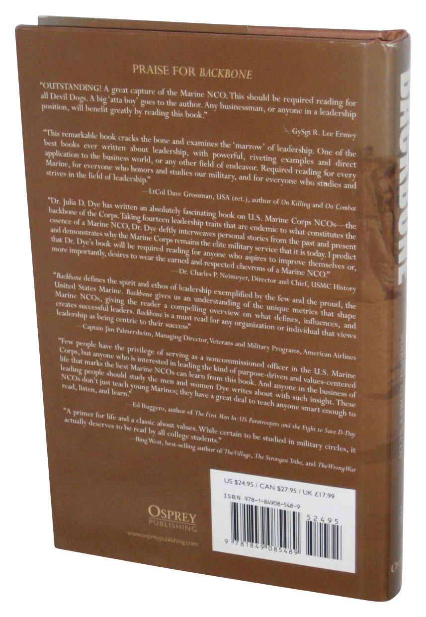 Backbone (2011) Hardcover Book - (History, Traditions, and Leadership Lessons of Marine Corps NCOs)