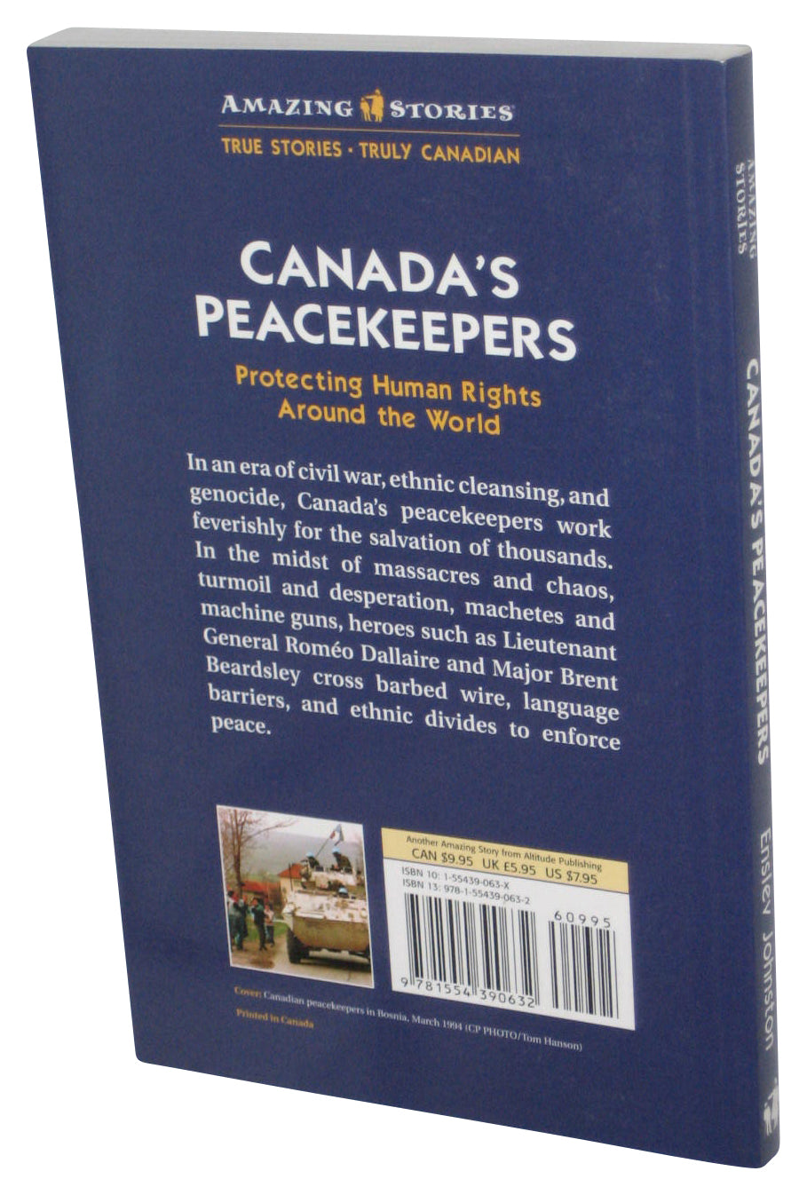 Canada's Peacekeepers (2006) Paperback Book - (Protecting Human Rights Around The World)