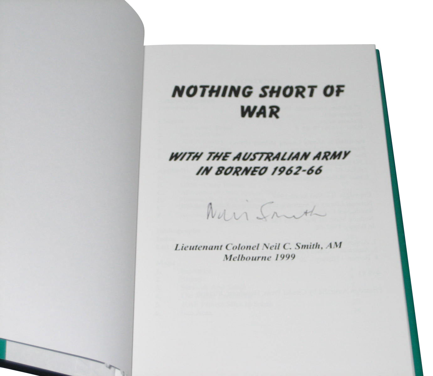 Nothing Short of War With The Australian Army In Borneo 1962-66 Hardcover Book - (NC Smith)