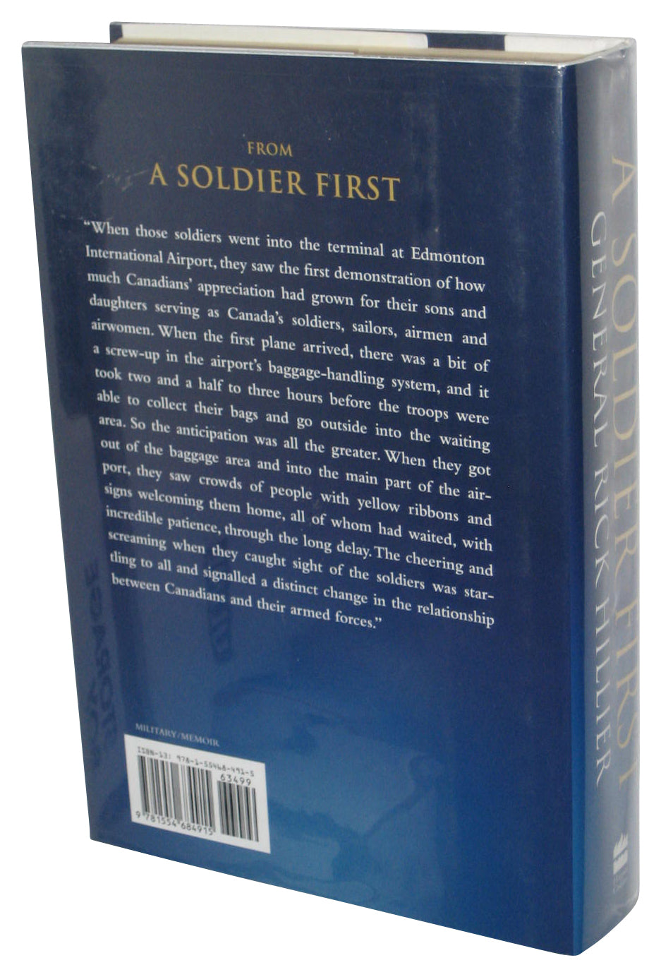 A Soldier First (2009) Hardcover Book - (Rick Hillier)