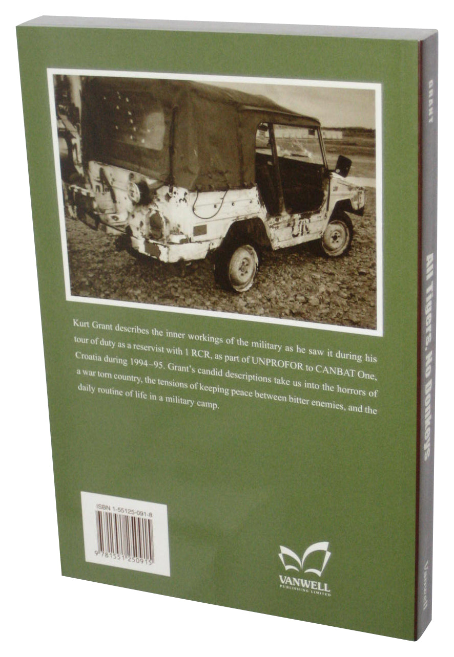 All Tigers, No Donkeys: A Citizen Soldier in Croatia, 1994-1995 (2005) Paperback Book