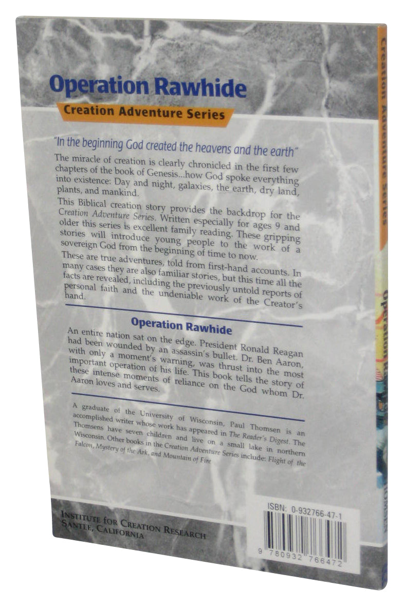 Operation Rawhide Creation Adventures Paperback Book - (The Dramatic Emergency Surgery On President Reagan)