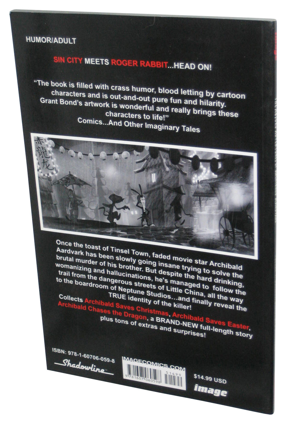 The Absurd Adventures of Archibald Aardvark Volume 1: Bullets Booze & Beelzebub (2009) Paperback Book - (Cover Signed)