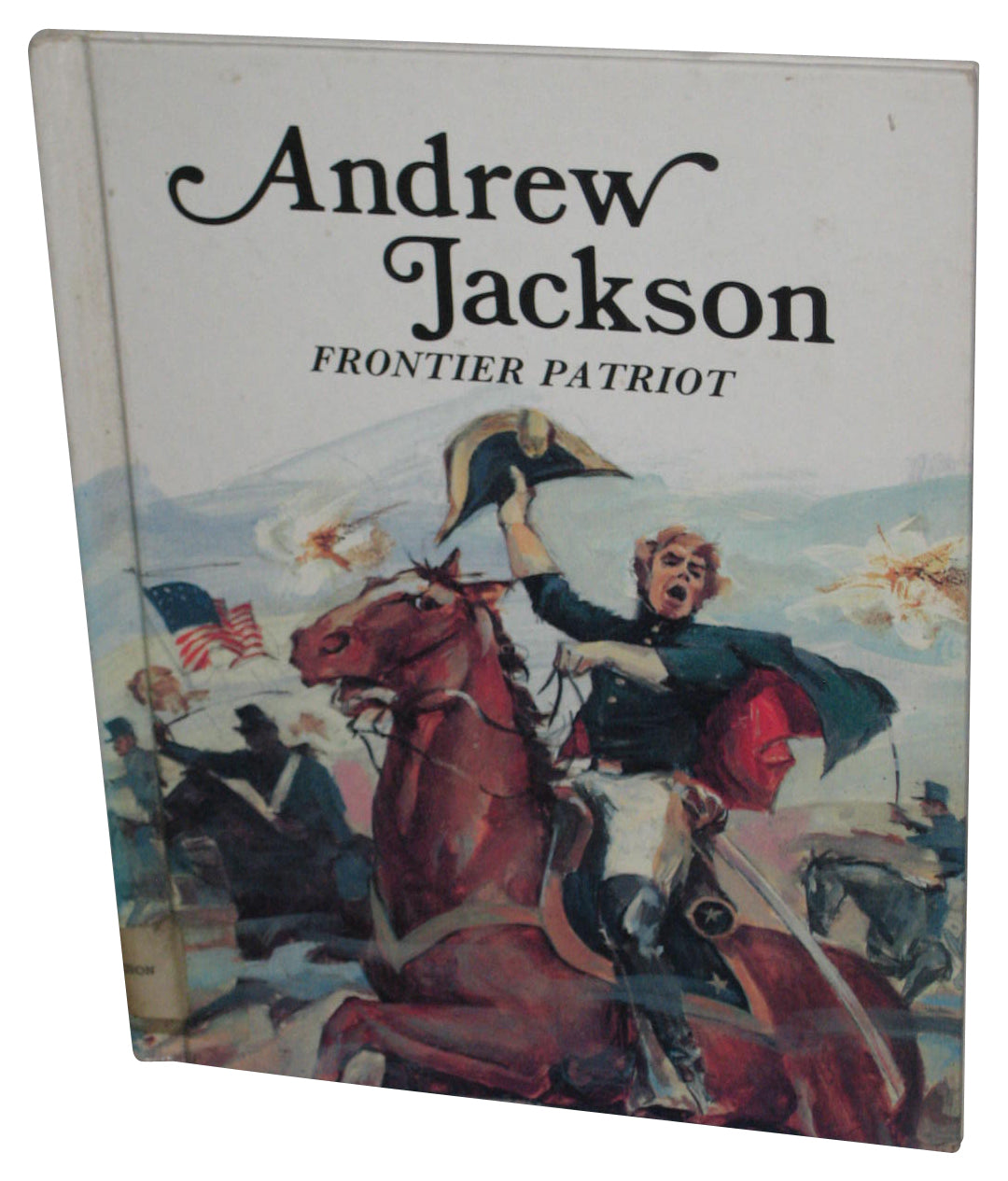 Andrew Jackson Frontier Patriot Hardcover Book - (Louis Sabin)