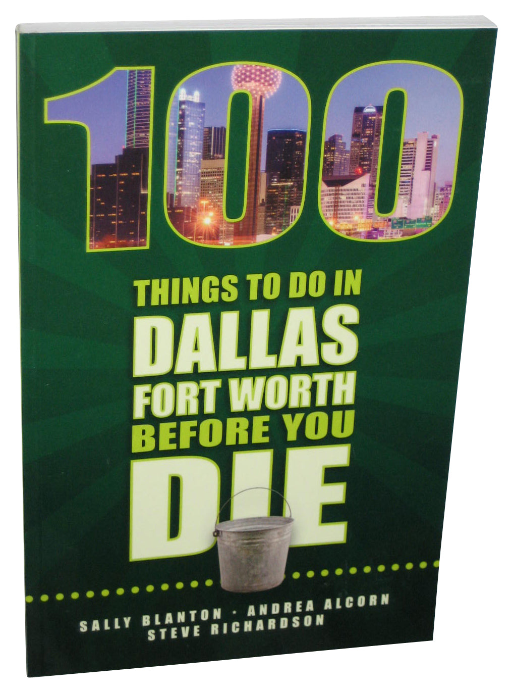 100 Things To Do In Dallas Fort Worth Before You Die (2014) Paperback Book