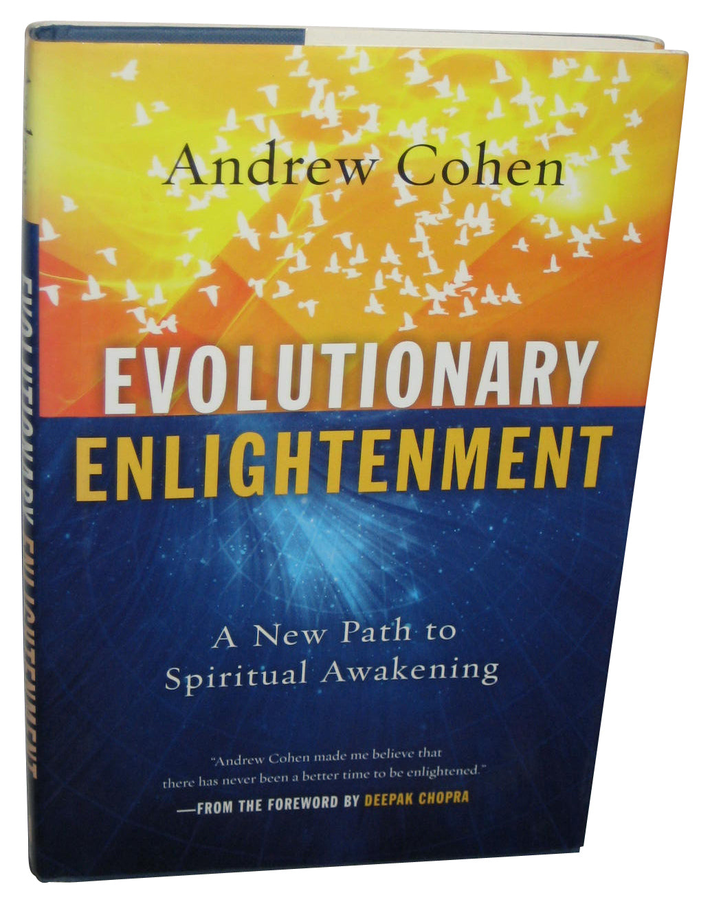Evolutionary Enlightenment (2011) Hardcover Book - (A New Path To Spiritual Awakening)