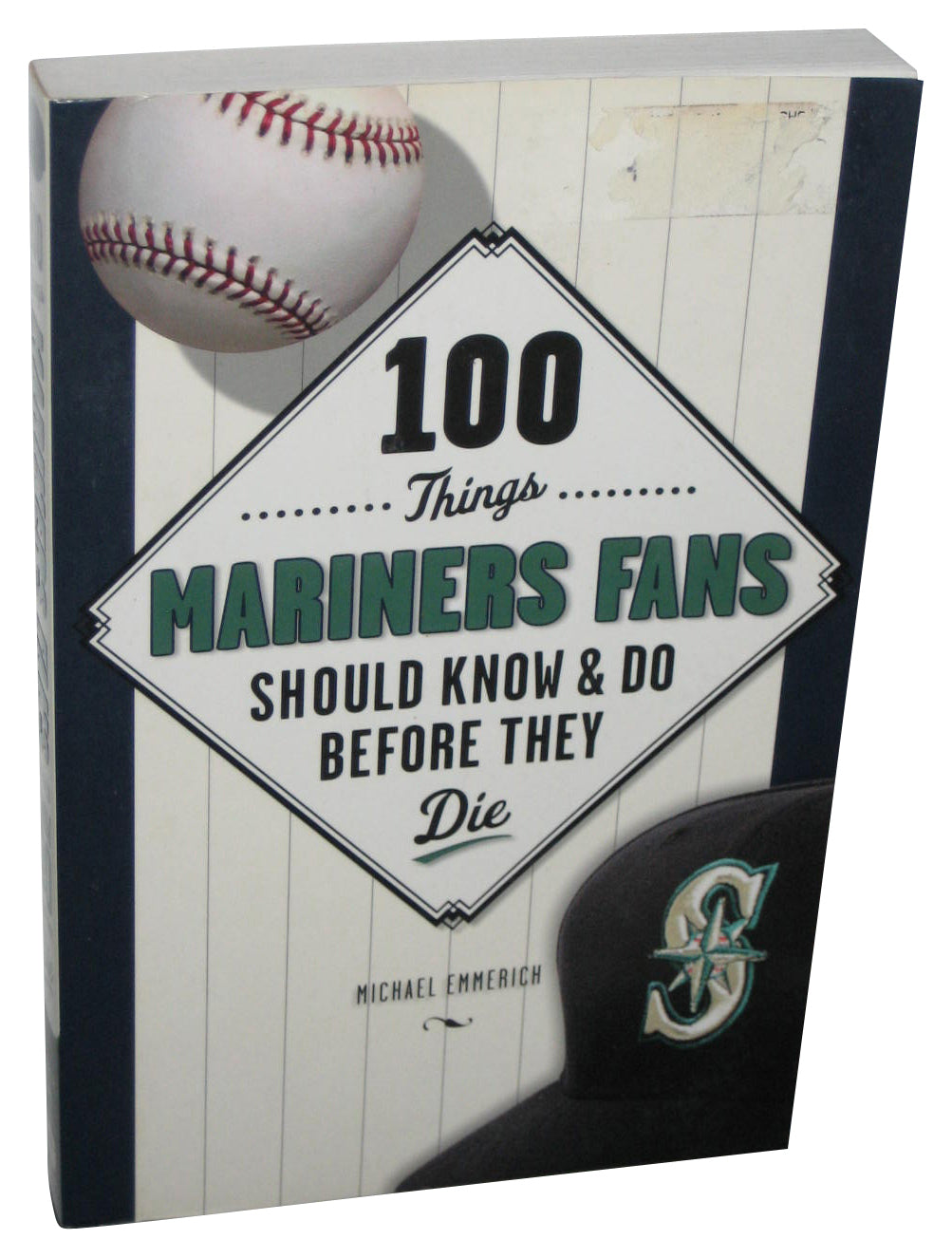 100 Things Mariners Fans Should Know & Do Before They Die (2015) Paperback Book