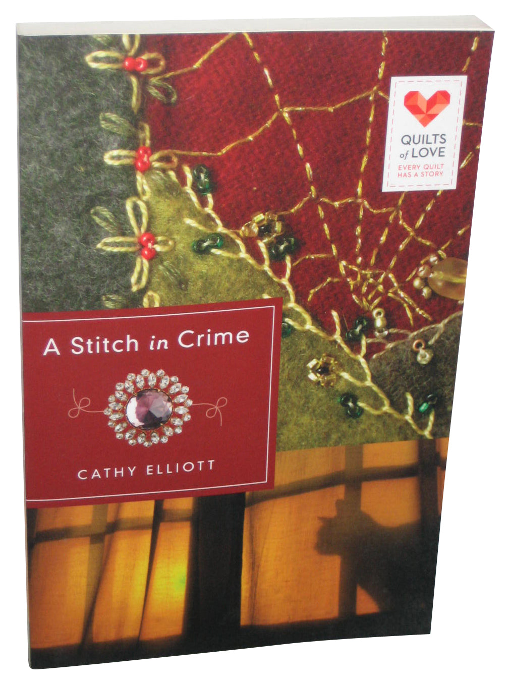 A Stitch In Crime Quilts of Love Series (2015) Paperback Book