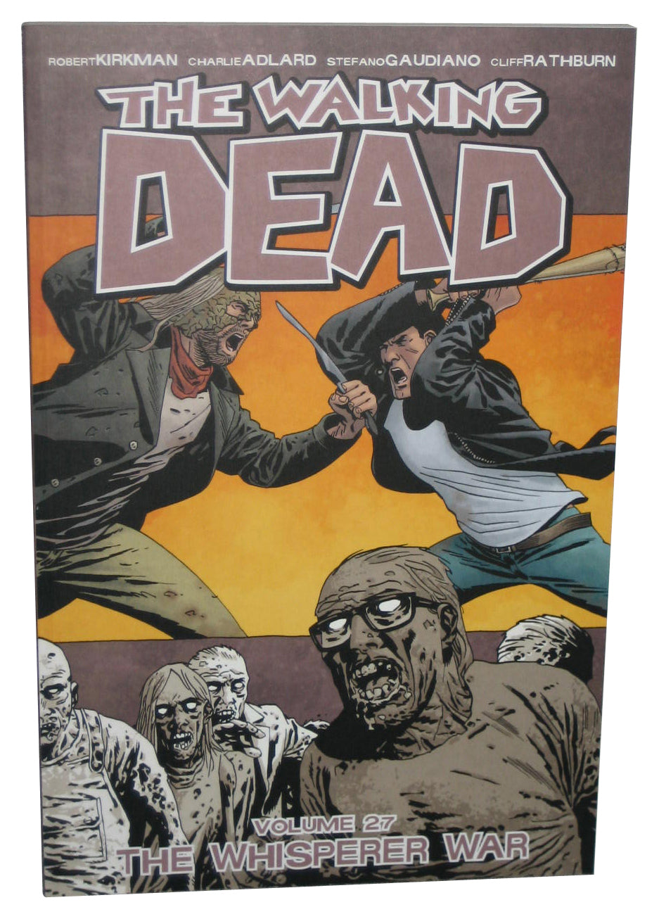 The Walking Dead Vol. 27 The Whisperer War (2017) Image Comics Paperback Book
