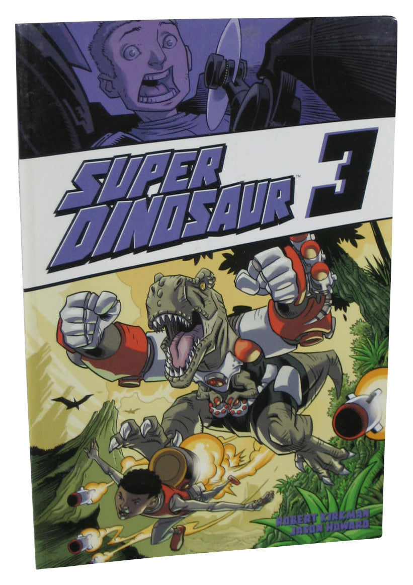 Super Dinosaur Vol. 3 (2013) Image Comics Paperback Book
