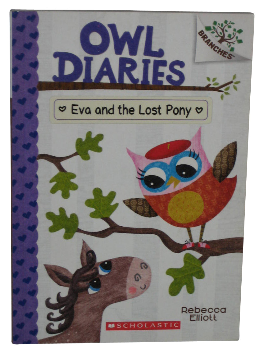Eva And The Lost Pony A Branches Book Owl Diaries (2018) Paperback Book #8