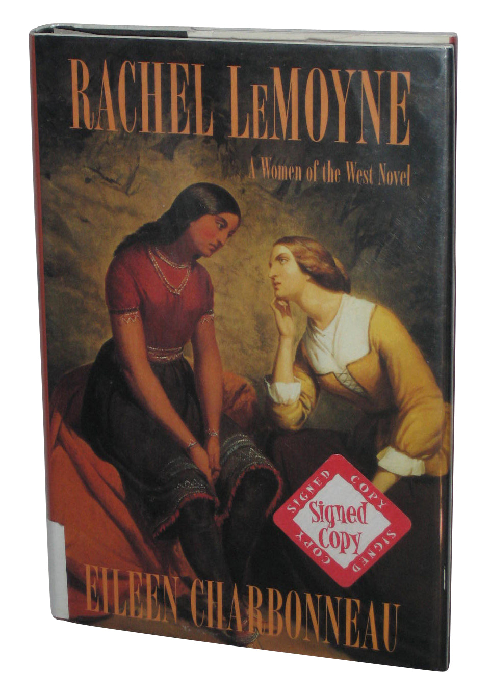 Rachel Lemoyne A Women of The West Hardcover Book - (Eileen Charbonneau)