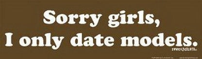 David and Goliath Sorry Only Date Models Bumper Sticker 45078S