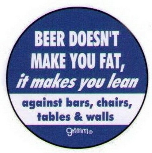 Beer Doesn't Make You Fat Lean Grimm Button GB3010