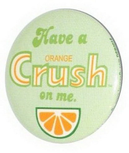 Have A Orange Crush Soda Button