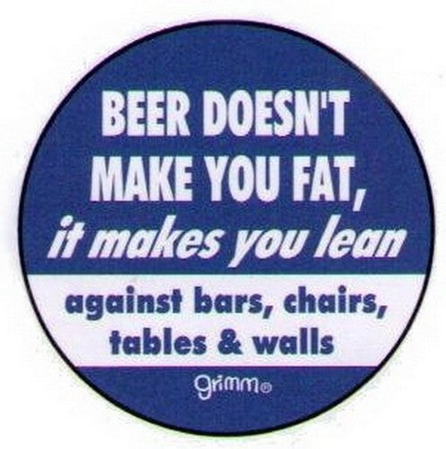 Beer Doesn't Make You Fat Lean Grimm Button GB3010