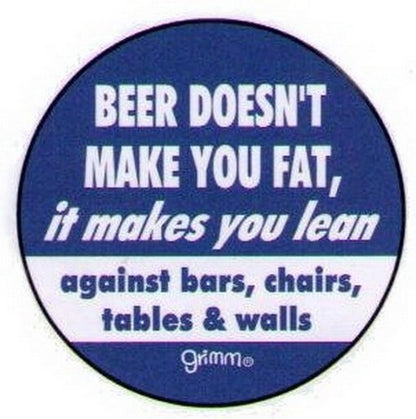 Beer Doesn't Make You Fat Lean Grimm Button GB3010