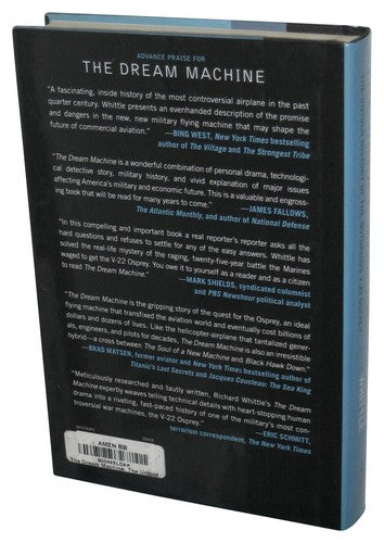 Dream Machine: Untold History of The Notorious V-22 Osprey (2010) Hardcover Book