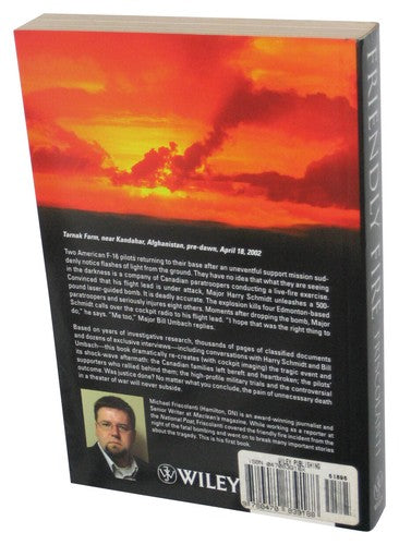 Friendly Fire (2006) Paperback Book - (Untold Story of The U.S. Bombing that Killed Four Canadian Soldiers in Afghanistan)