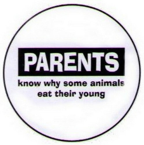 Parents Know Why Animals Eat Young Button GB1526
