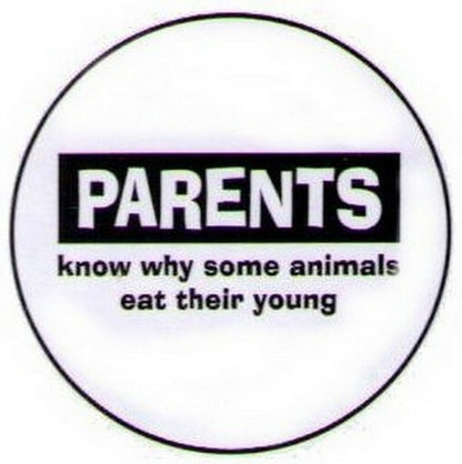 Parents Know Why Animals Eat Young Button GB1526