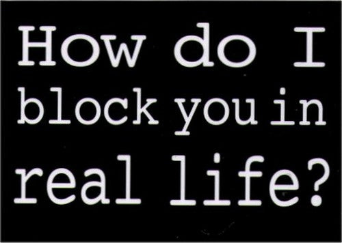 How Do I Block You In Real Life Magnet RM4420