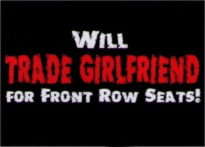 Will Trade Girlfriend For Front Row Seats Magnet DM2168