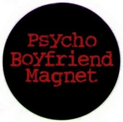 Psycho Boyfriend Magnet Button DB3208