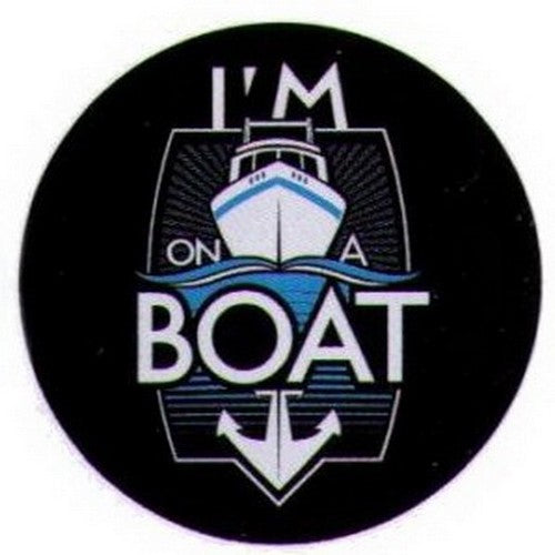 I'm On A Boat Button SB4053