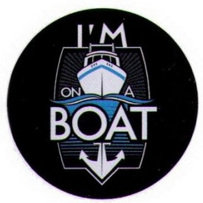 I'm On A Boat Button SB4053