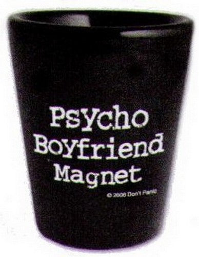 Psycho Boyfriend Magnet Shot Glass DSH111