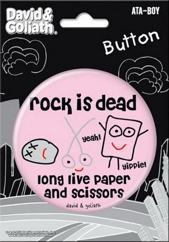 David and Goliath Rock Is Dead Long Live 3-inch Button 97111