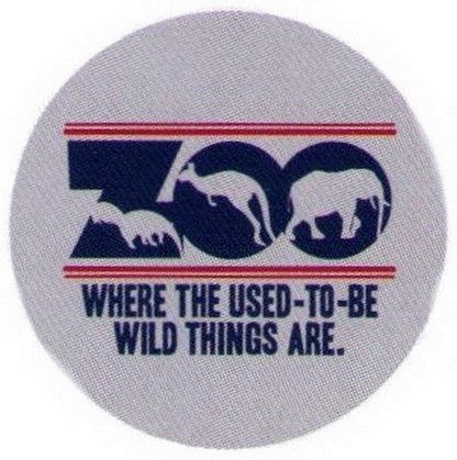 Where The Used-To-Be Wild Things Are Zoo Button SB4060