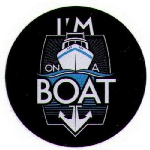I'm On A Boat Button SB4053