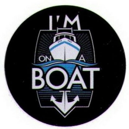 I'm On A Boat Button SB4053