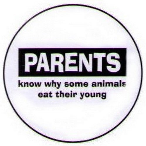 Parents Know Why Animals Eat Young Button GB1526