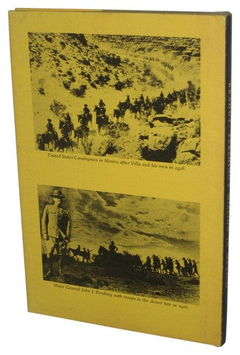 Pershing's Mission in Mexico (1966) Hardcover Book - (Haldeen Braddy)