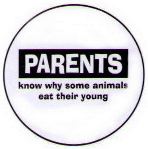 Parents Know Why Animals Eat Young Button GB1526