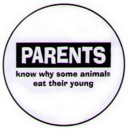 Parents Know Why Animals Eat Young Button GB1526