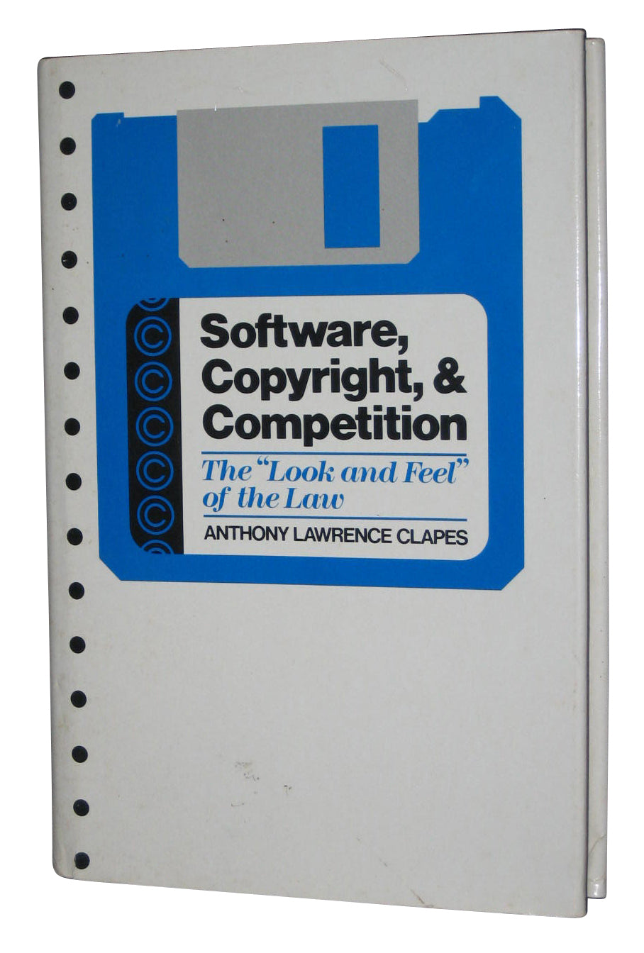 Software Copyright and Competition Hardcover Book - (Look and Feel of The Law)