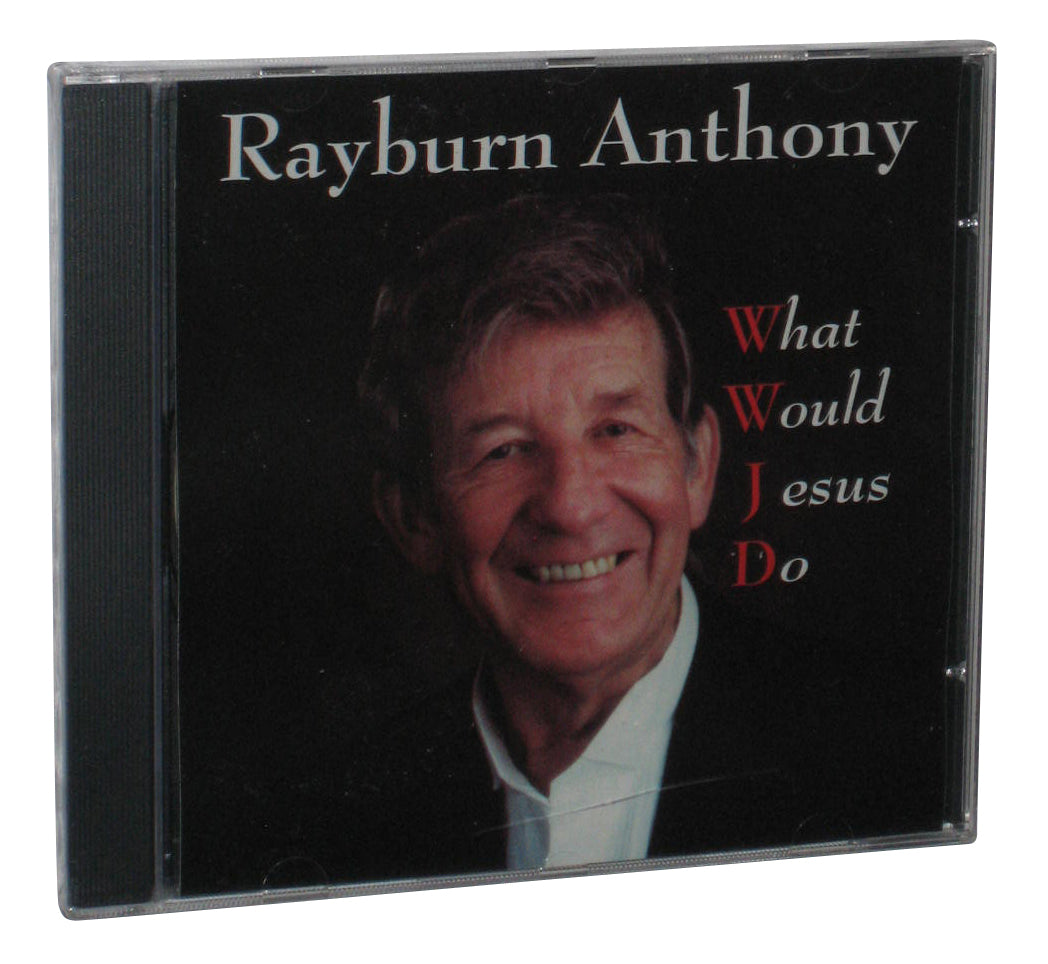 Rayburn Anthony What Would Jesus Do Music CD