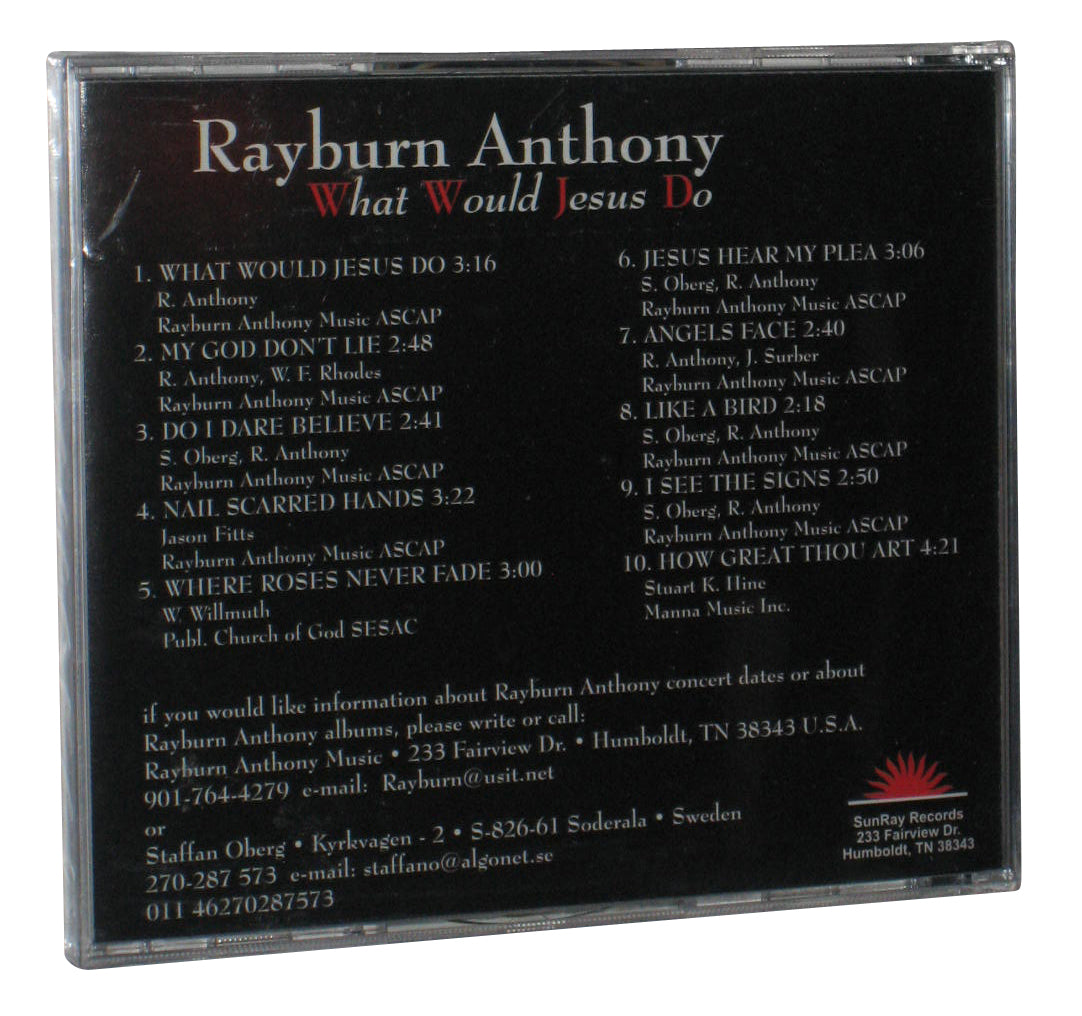 Rayburn Anthony What Would Jesus Do Music CD