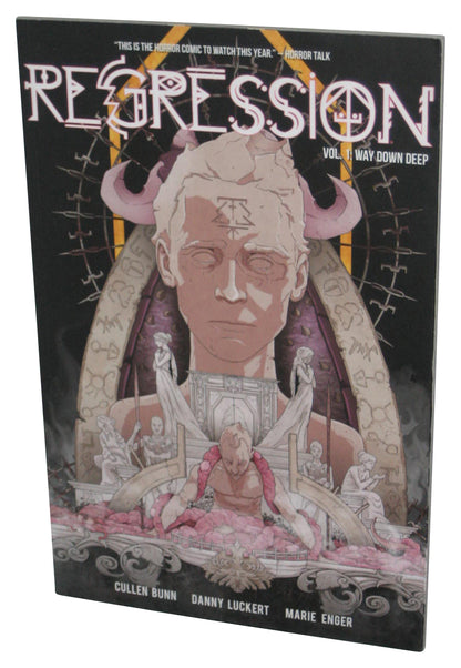 Regression Volume 1: Way Down Deep (2017) Image Comics Paperback Book